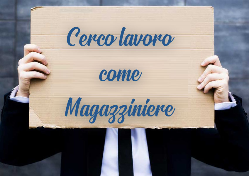 Cercasi lavoro come “Magazziniere” – in sede a Milano